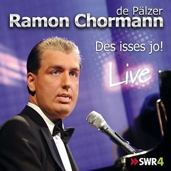 Swr 4-Des Isses Jo! Live, Ramon Chormann