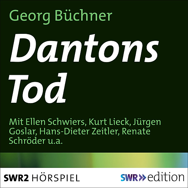 SWR Edition - Dantons Tod, Georg BüCHNER