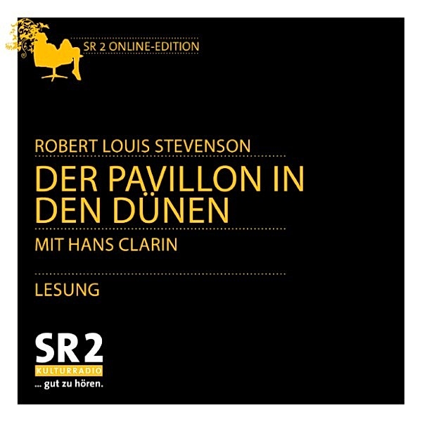 SWR Edition - Der Pavillon in den Dünen, Robert Louis Stevenson