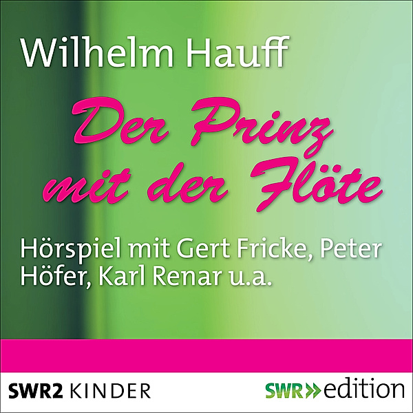SWR Edition - Der Prinz mit der Flöte, Peter Adler
