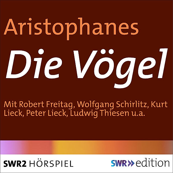 SWR Edition - Die Vögel, Aristophanes