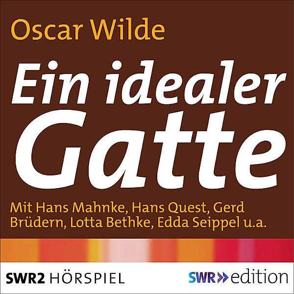 SWR Edition - Ein idealer Gatte, Oscar Wilde