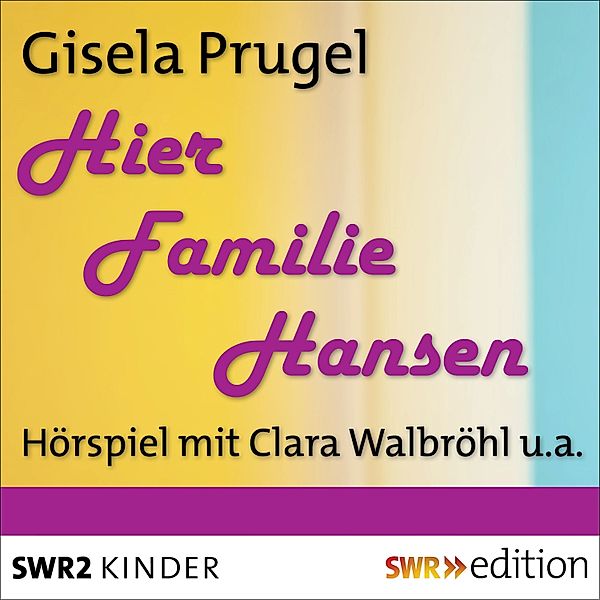 SWR Edition - Hier Familie Hansen, Gisela Prugel