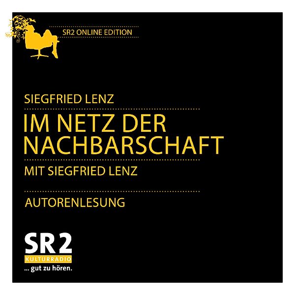 SWR Edition - Im Netz der Nachbarschaft, Siegfried Lenz