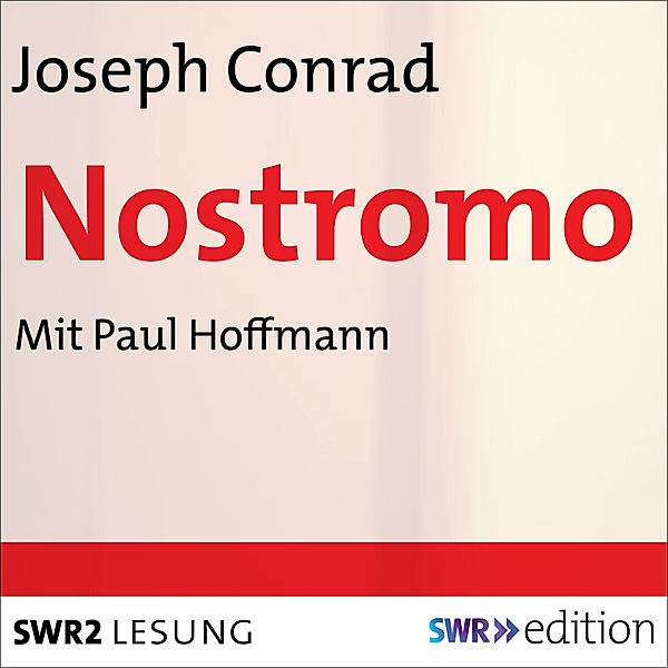 SWR Edition - Nostromo, Joseph Conrad