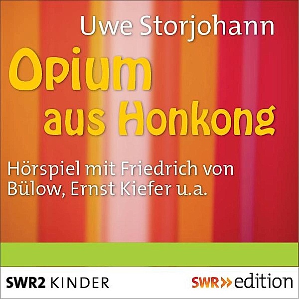 SWR Edition - Opium aus Hongkong, Uwe Storjohann