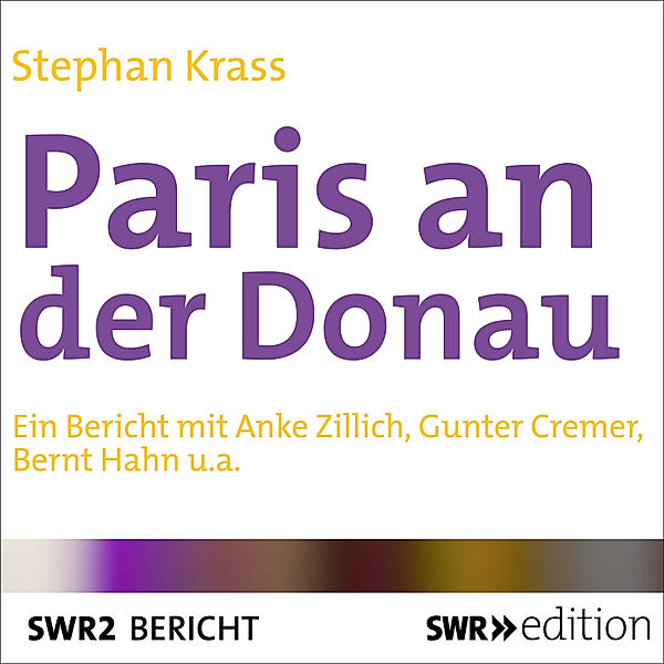 SWR Edition - Paris an der Donau, Stephan Krass