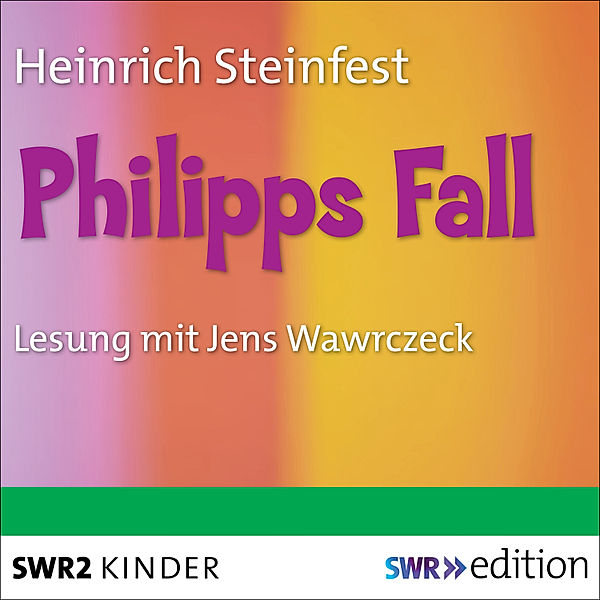 SWR Edition - Philipps Fall, Heinrich Steinfest