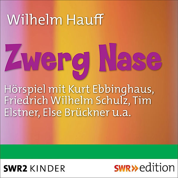 SWR Edition - Zwerg Nase, Wilhelm Hauff