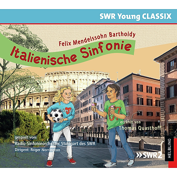 SWR Young CLASSIX - Italienische Sinfonie,1 Audio-CD, Kerstin Unseld