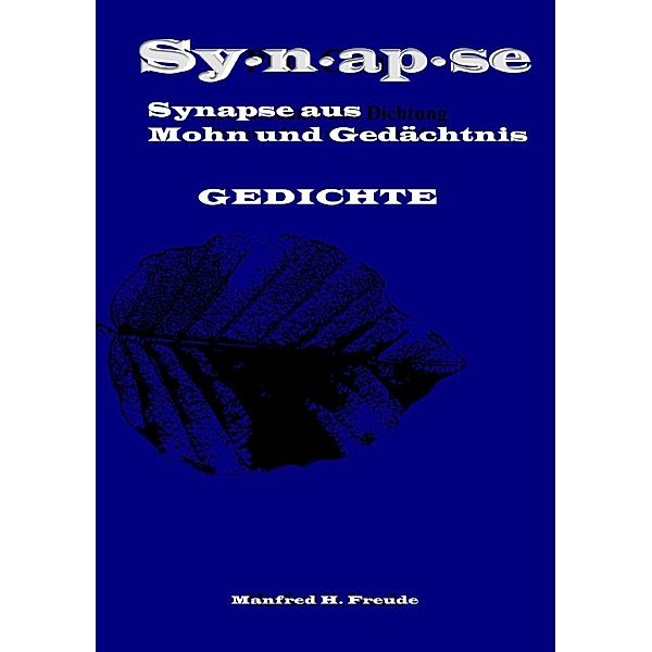 Sy-n-ap-se, Manfred H. Freude