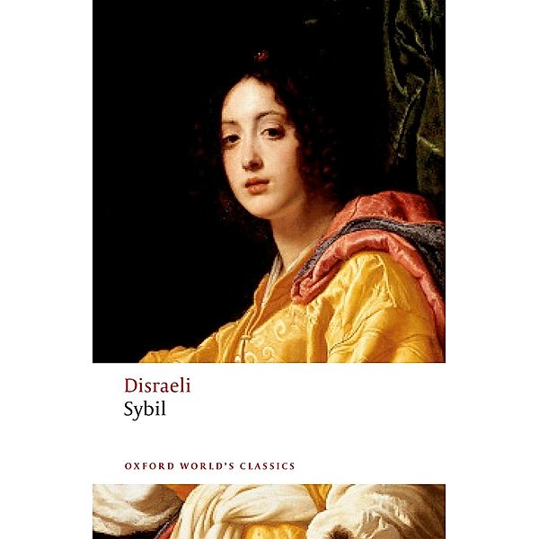 Sybil / Oxford World's Classics, Benjamin Disraeli