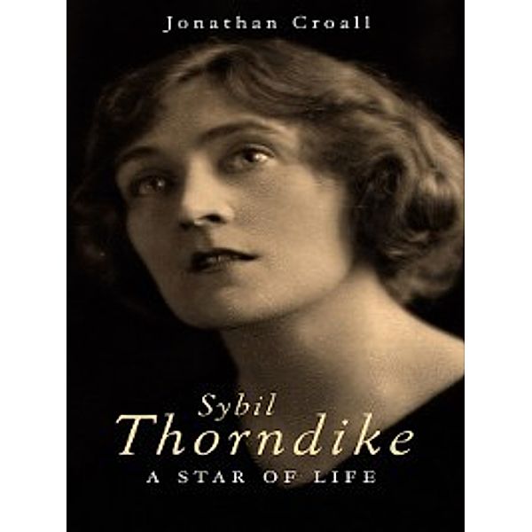 Sybil Thorndike, Jonathan Croall