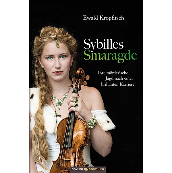 Sybilles Smaragde, Ewald Kropfitsch
