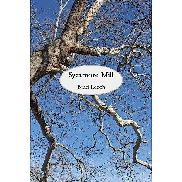 Sycamore MIll eBook, Brad Leech