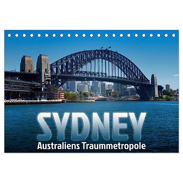 SYDNEY Australiens Traummetropole (Tischkalender 2024 DIN A5 quer), CALVENDO Monatskalender, Melanie Viola