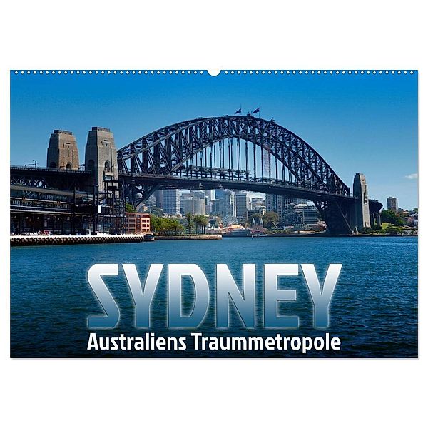 SYDNEY Australiens Traummetropole (Wandkalender 2024 DIN A2 quer), CALVENDO Monatskalender, Melanie Viola