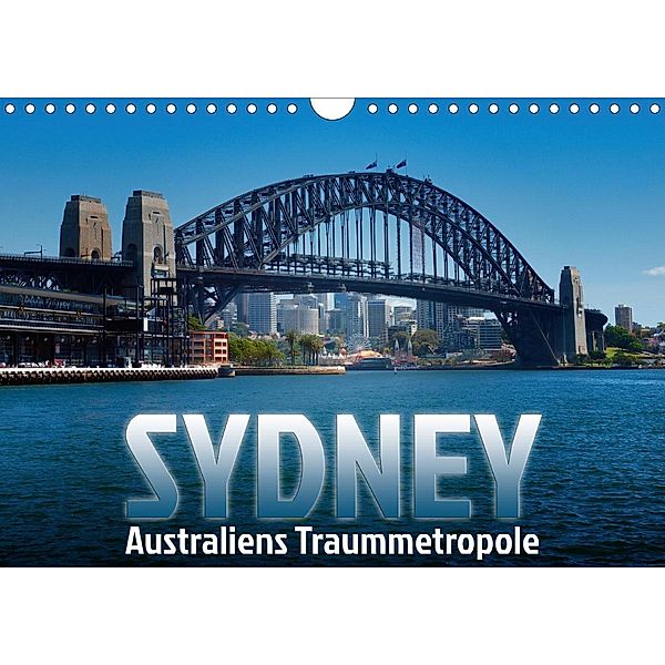 SYDNEY Australiens TraummetropoleCH-Version (Wandkalender 2021 DIN A4 quer), Melanie Viola