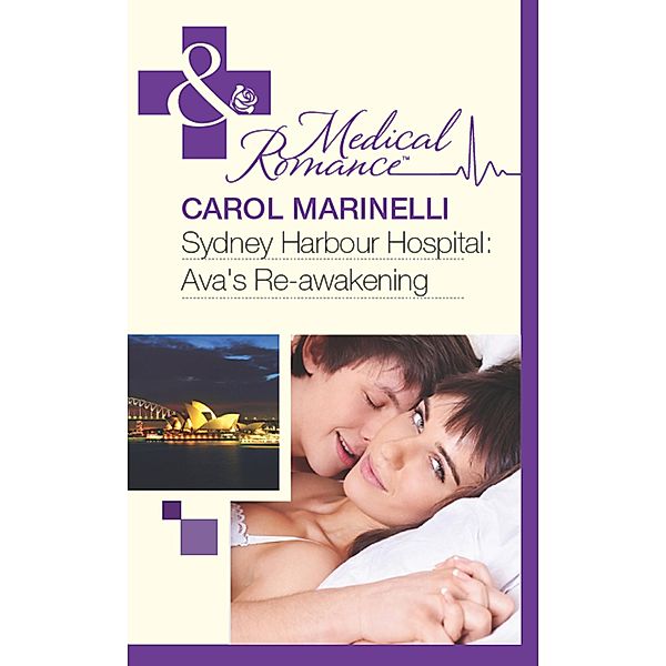 Sydney Harbour Hospital: Ava's Re-Awakening / Sydney Harbour Hospital Bd.8, Carol Marinelli
