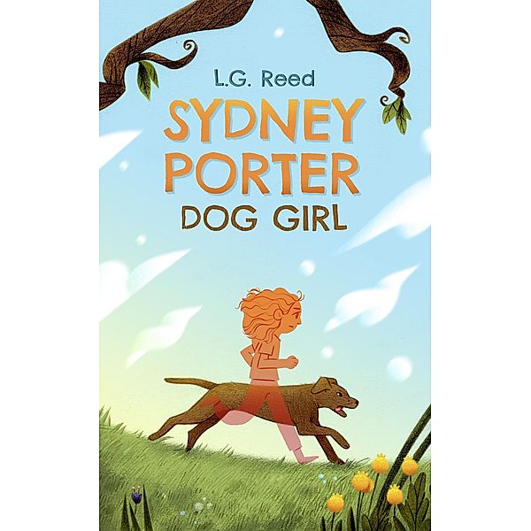 Sydney Porter: Dog Girl, L. G. Reed