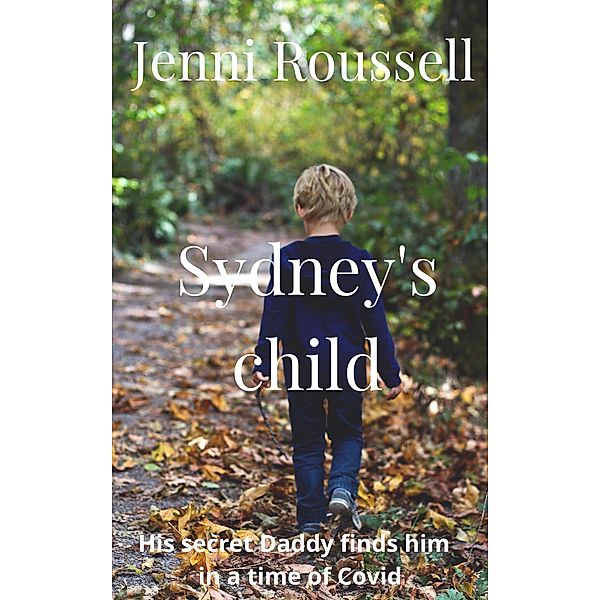 Sydney's Child, Jenni Roussell