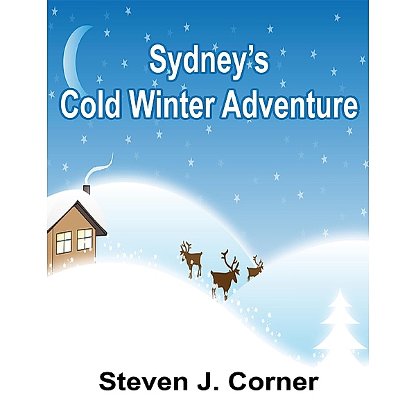 Sydney's Cold Winter Adventure, Steven J. Corner
