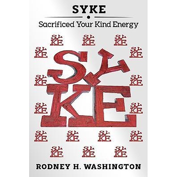 SYKE / Rodney H. Washington, Rodney Washington