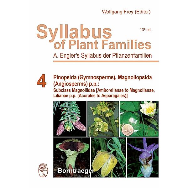 Syllabus of Plant Families - A. Engler's Syllabus der Pflanzenfamilien Part 4: