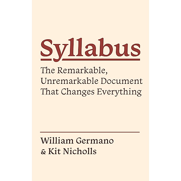 Syllabus / Skills for Scholars, William Germano, Kit Nicholls