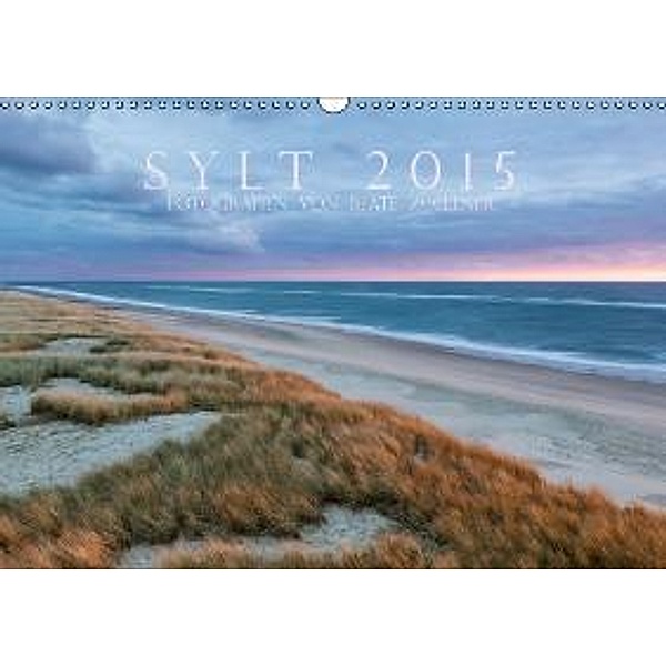 SYLT 2016 - Fotografien von Beate Zoellner (Wandkalender 2016 DIN A3 quer), Beate Zoellner