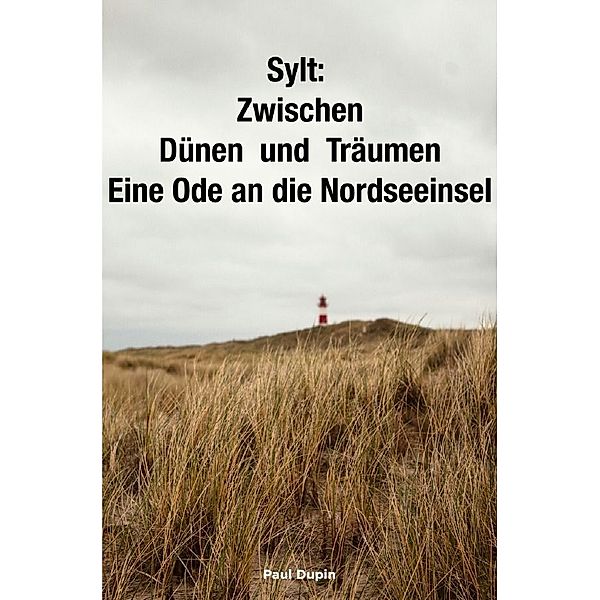 Sylt:, Paul Dupin