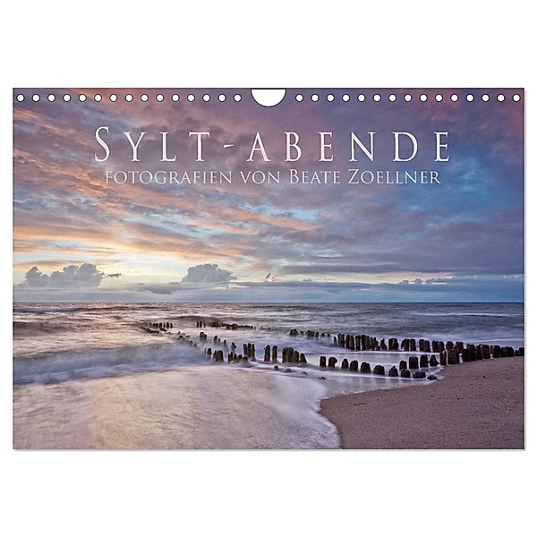 Sylt-Abende - Fotografien von Beate Zoellner (Wandkalender 2024 DIN A4 quer), CALVENDO Monatskalender, Beate Zoellner