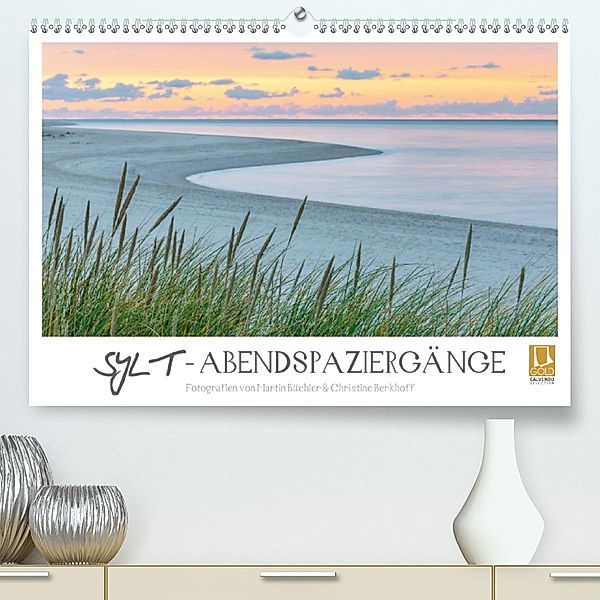 SYLT - Abendspaziergänge (Premium, hochwertiger DIN A2 Wandkalender 2020, Kunstdruck in Hochglanz), Martin Büchler und Christine Berkhoff