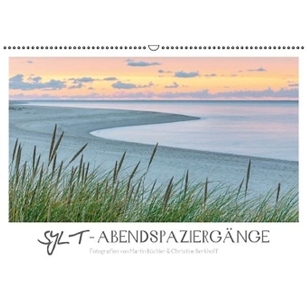 SYLT - Abendspaziergänge (Wandkalender 2016 DIN A2 quer), Martin Büchler und Christine Berkhoff