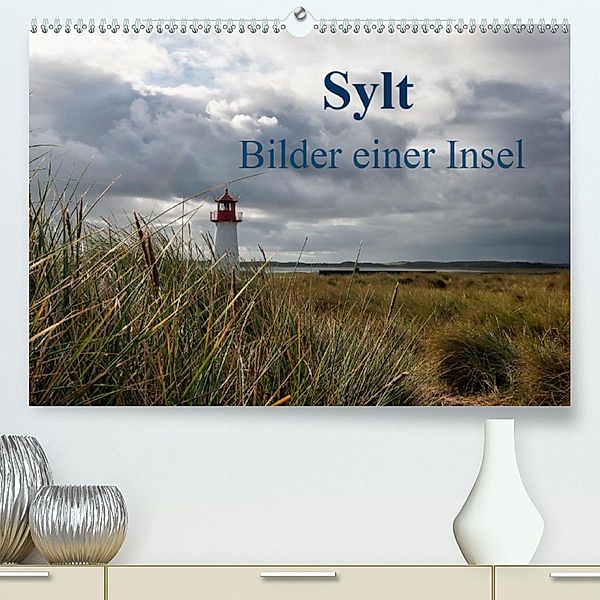 Sylt - Bilder einer Insel(Premium, hochwertiger DIN A2 Wandkalender 2020, Kunstdruck in Hochglanz), Klaus Hoffmann