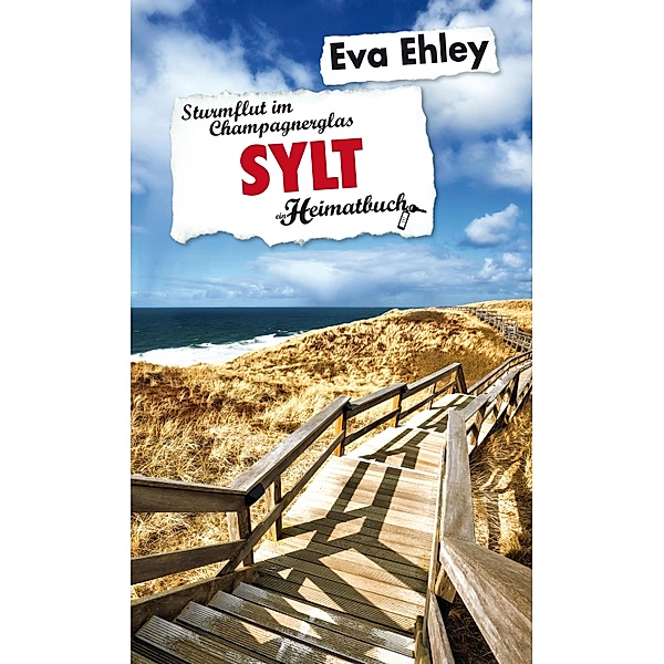 Sylt / Heimatbuch, Eva Ehley