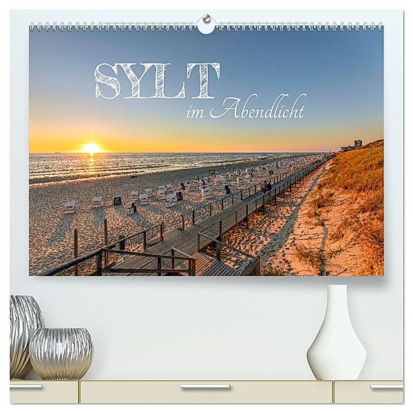 Sylt im Abendlicht (hochwertiger Premium Wandkalender 2025 DIN A2 quer), Kunstdruck in Hochglanz, Calvendo, Andrea Dreegmeyer