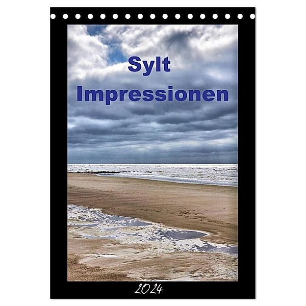 Sylt Impressionen (Tischkalender 2024 DIN A5 hoch), CALVENDO Monatskalender, Uwe Reschke
