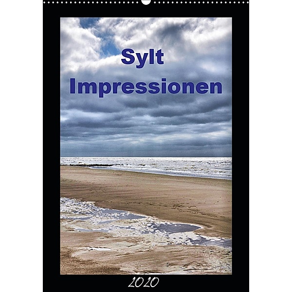 Sylt Impressionen (Wandkalender 2020 DIN A2 hoch), Uwe Reschke
