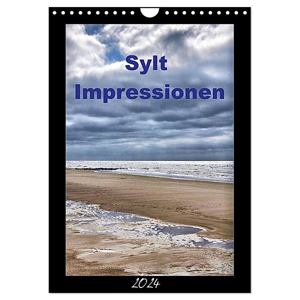 Sylt Impressionen (Wandkalender 2024 DIN A4 hoch), CALVENDO Monatskalender, Uwe Reschke