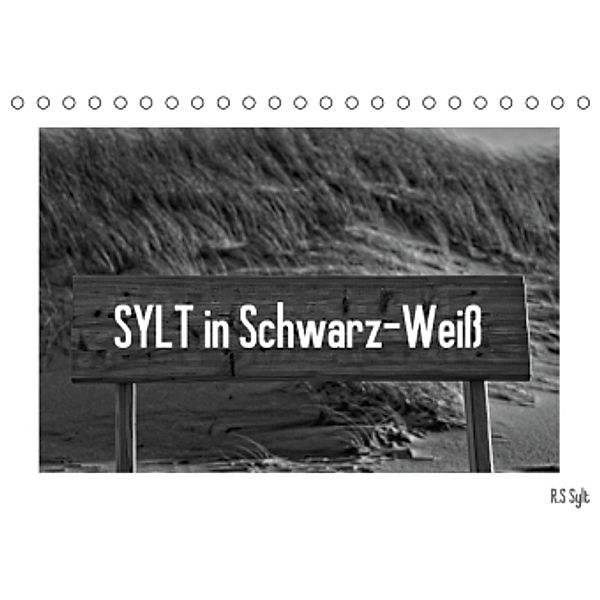 SYLT in Schwarz-Weiß (Tischkalender 2015 DIN A5 quer), R.S Sylt