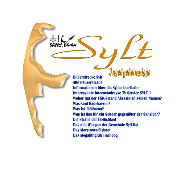 SYLT - Inselgeheimnisse, Uwe H. Sültz, Renate Sültz