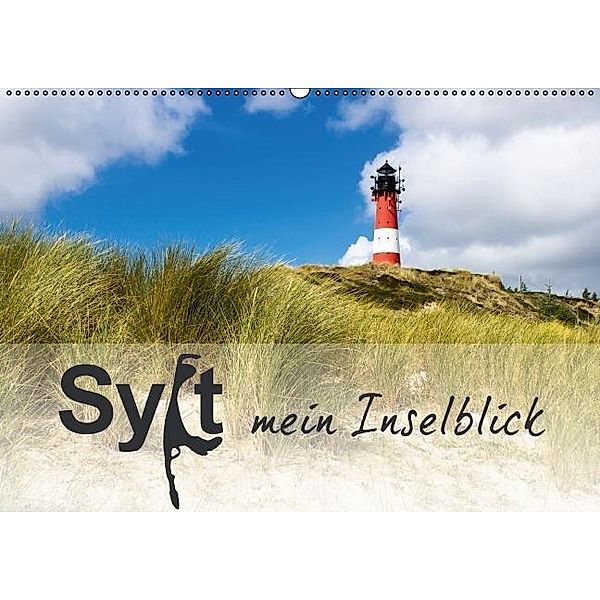 Sylt mein Inselblick (Wandkalender 2017 DIN A2 quer), Andrea Dreegmeyer