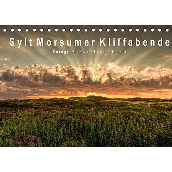 Sylt Morsumer Kliffabende Fotografien von Tobias Thiele (Tischkalender 2022 DIN A5 quer), Tobias Thiele