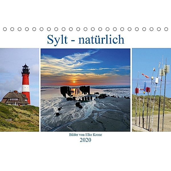 Sylt - natürlich (Tischkalender 2020 DIN A5 quer), Elke Krone