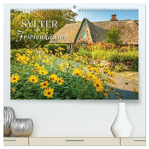 Sylter Friesenhäuser (hochwertiger Premium Wandkalender 2024 DIN A2 quer), Kunstdruck in Hochglanz, Christian Müringer