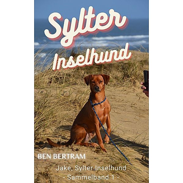 Sylter Inselhund, Ben Bertram