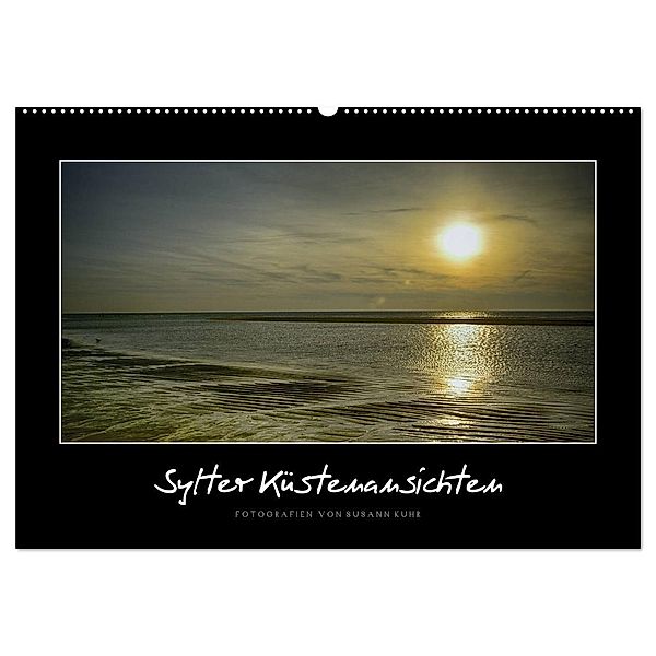 Sylter Küstenansichten (Wandkalender 2024 DIN A2 quer), CALVENDO Monatskalender, Susann Kuhr