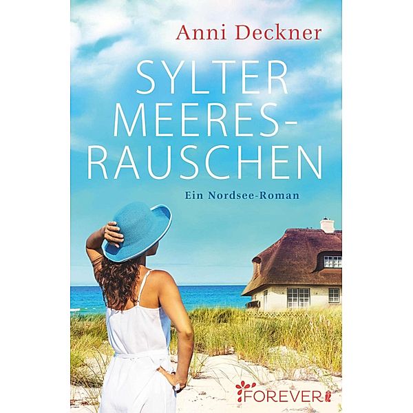 Sylter Meeresrauschen / Ein Nordsee-Roman Bd.5, Anni Deckner