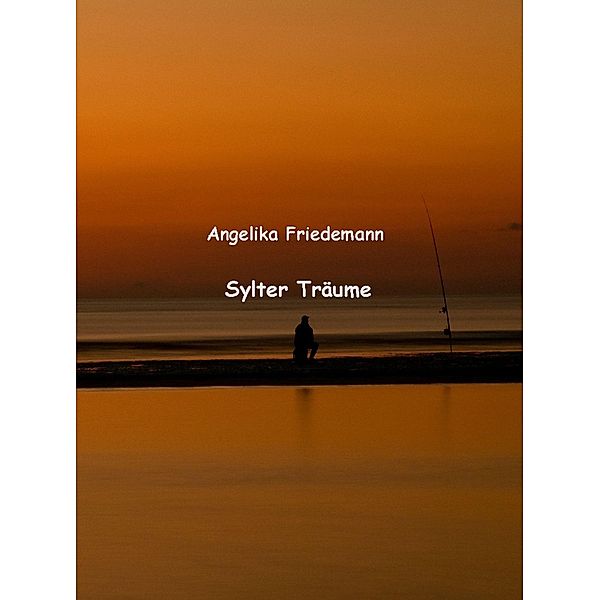 Sylter Träume, Angelika Friedemann